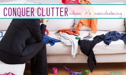 How I Conquer Clutter (When it’s Emotionally Difficult)