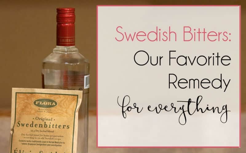 Swedish Bitters – Our Favorite Remedy for Everything