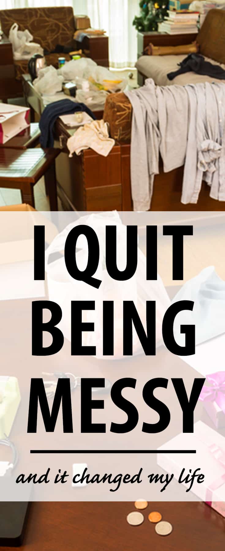 Cleaning + organizing tips - JUST QUIT BEING MESSY. This is such great advice for keeping a clean house!