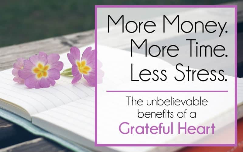 The Unbelievable Benefits of a Grateful Heart