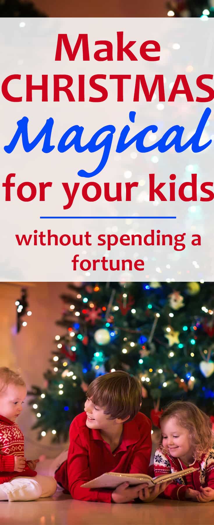 Christmas with your kids this year can be more fun than EVER - and you can make it a Christmas they'll remember forever.