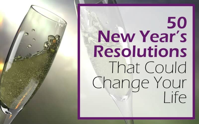 New Year’s Resolution Ideas (for People Who Live on Purpose)