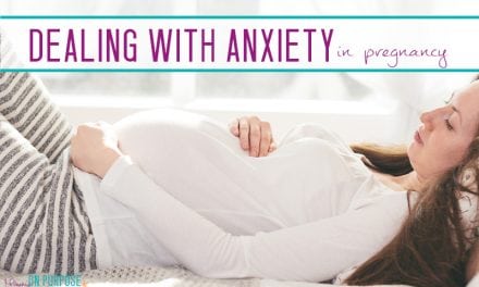 Dealing With Anxiety in Pregnancy