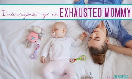 For the Exhausted New Mommy