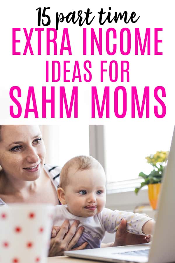 15 Ways For Stay At Home Moms To Earn Extra Income Mommy