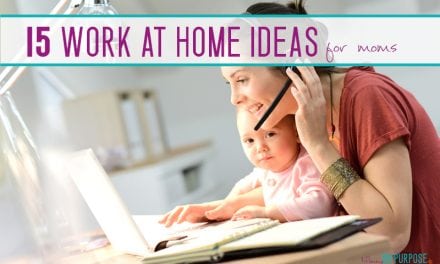 15 Work At Home Job Ideas (or Side Hustles) for Stay at Home Moms