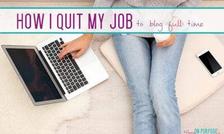 How I Quit My Job to Blog Full Time (in less than a year)