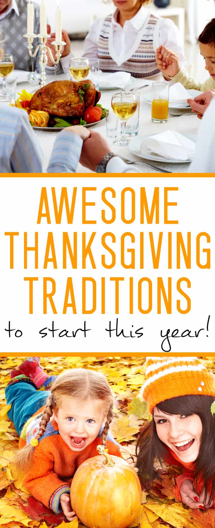 Thanksgiving Tradition Ideas To Use This Year - Fun For The Whole Family!