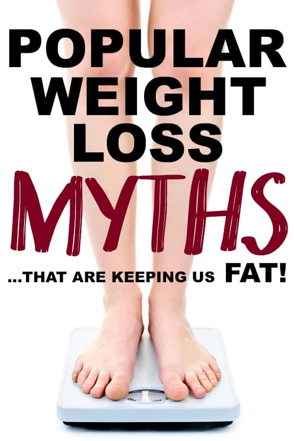 3 Weight Loss Myths (That Keep Us From Losing Weight For Good) - Mommy ...