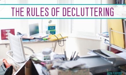 6 Rules of Decluttering: Get Your Home Back