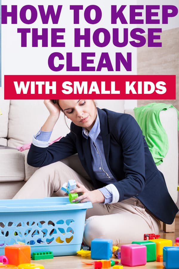 How To Keep Your House Clean with Kids