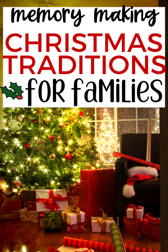 30 Memory Making Family Christmas Traditions To Start In 2019 - 