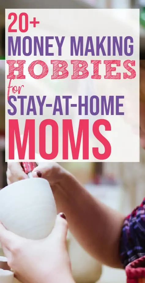 40 Fun Hobbies For Stay-At-Home Moms