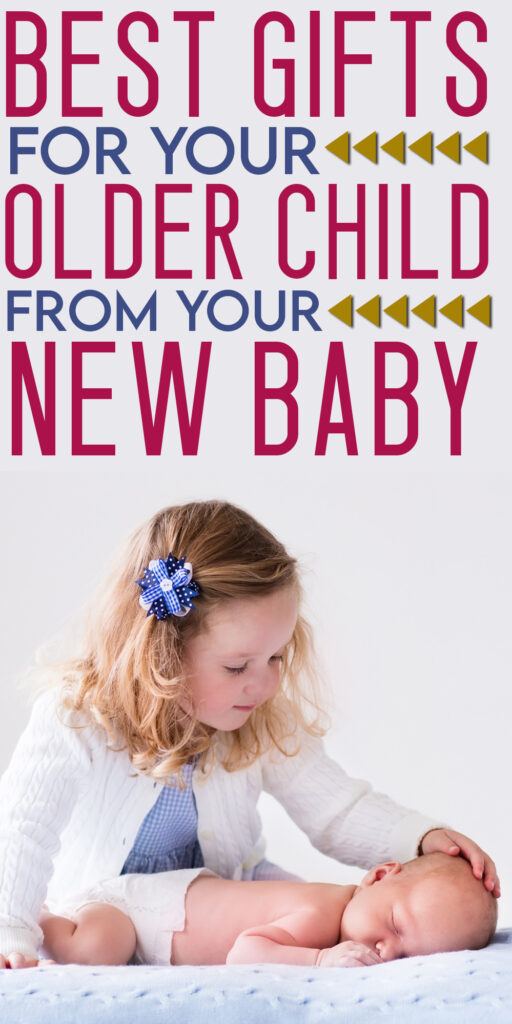 Perfect Sibling Gifts (From the New Baby) Mommy on Purpose