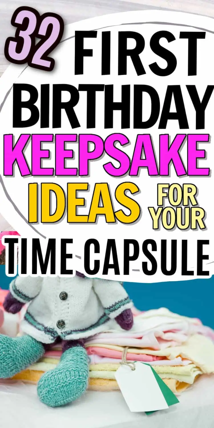 first birthday keepsake ideas for your time capsule for baby