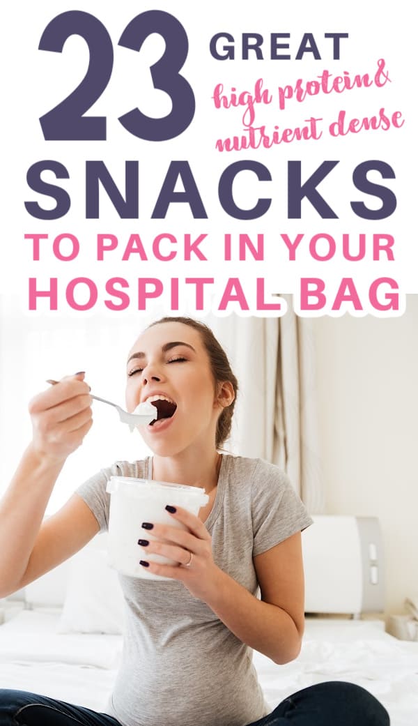 labor bag snacks to pack in your hospital bag before baby comes pin image