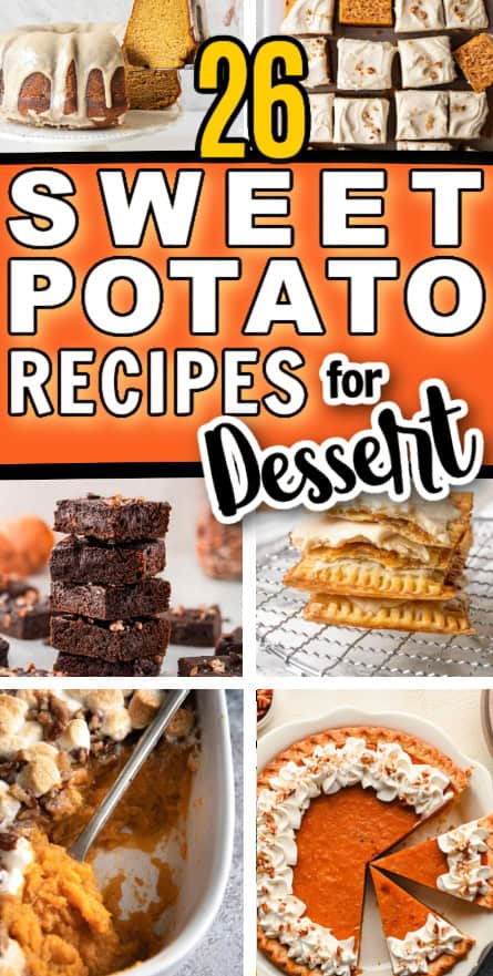 sweet potato recipes for dessert for Thanksgiving 26 ways
