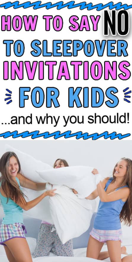 how to say no to sleepovers for your kids