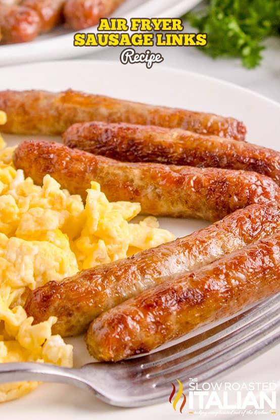 Sausage Links in the Air Fryer