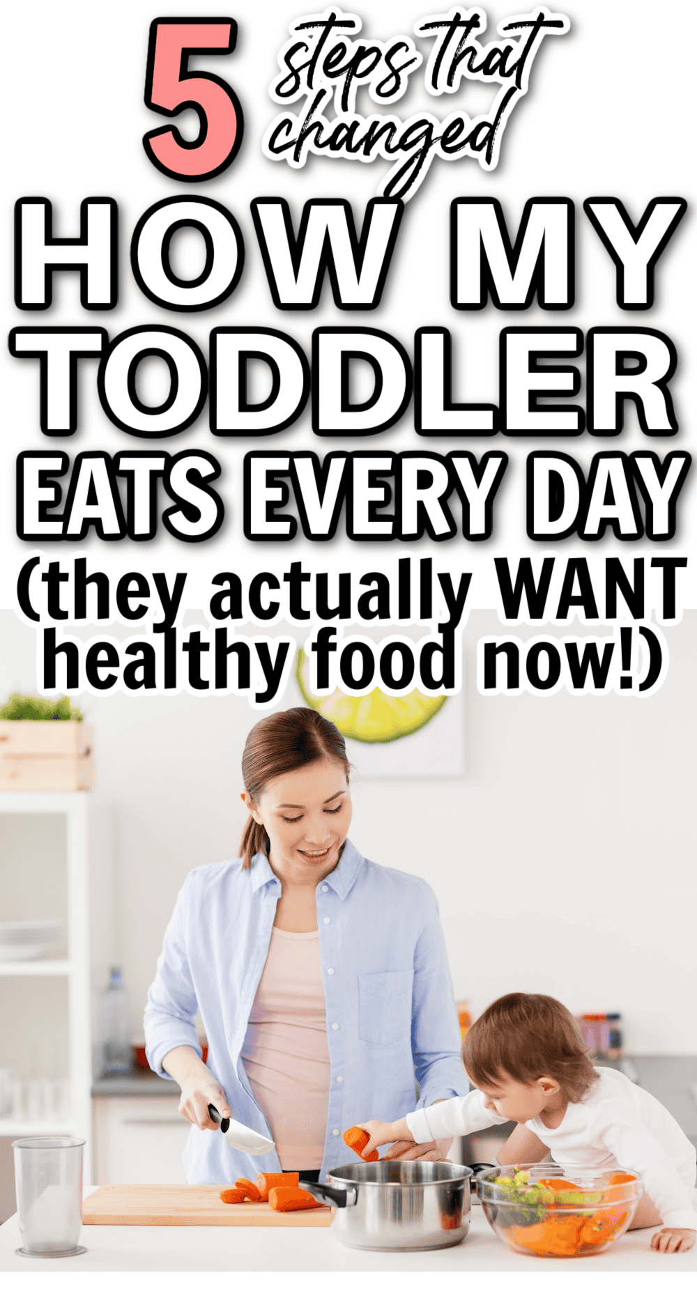 Get toddlers to eat healthy food