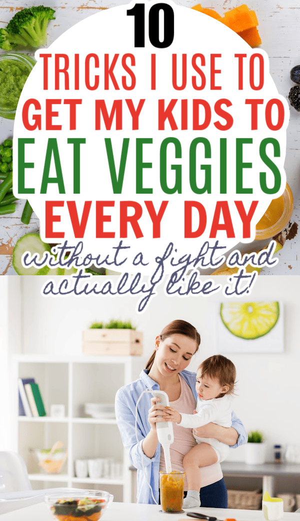 how to get your toddler to eat veggies