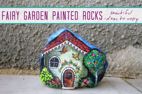 fairy garden painted rock ideas